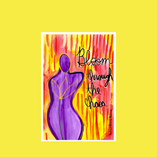 Load image into Gallery viewer, "Bloom Through The Chaos" Sticker
