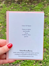 Load image into Gallery viewer, "Listen To Nature" Greeting Card
